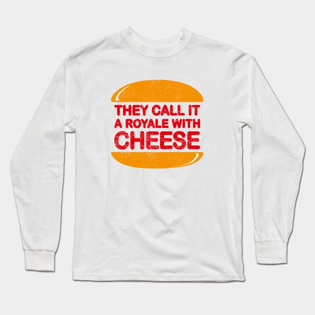 Royale with Cheese Long Sleeve T-Shirt by MoviTees.com